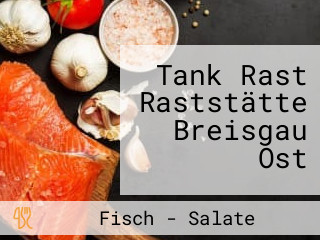 Tank Rast Raststätte Breisgau Ost