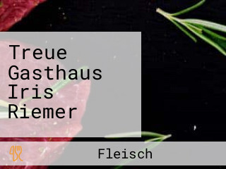 Treue Gasthaus Iris Riemer