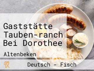 Gaststätte Tauben-ranch Bei Dorothee