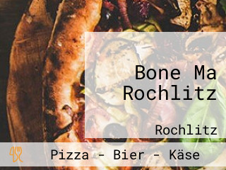 Bone Ma Rochlitz