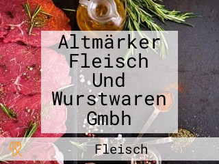 Altmärker Fleisch Und Wurstwaren Gmbh