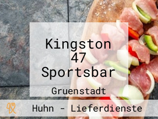 Kingston 47 Sportsbar