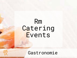 Rm Catering Events