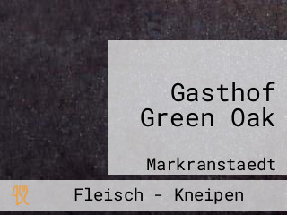 Gasthof Green Oak