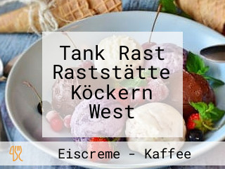 Tank Rast Raststätte Köckern West