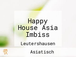 Happy House Asia Imbiss