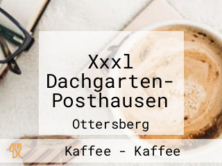 Xxxl Dachgarten- Posthausen