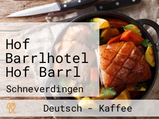 Hof Barrlhotel Hof Barrl