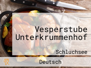 Vesperstube Unterkrummenhof