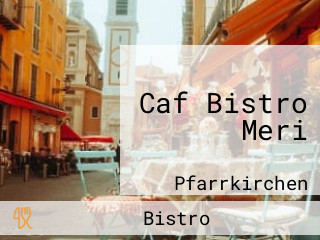 Caf Bistro Meri