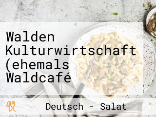 Walden Kulturwirtschaft (ehemals Waldcafé