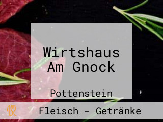 Wirtshaus Am Gnock