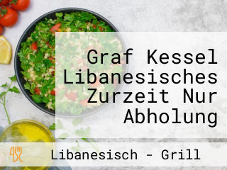 Graf Kessel Libanesisches Zurzeit Nur Abholung Oder Lieferservice