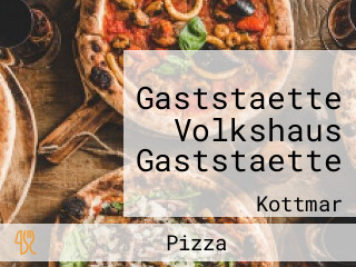 Gaststaette Volkshaus Gaststaette