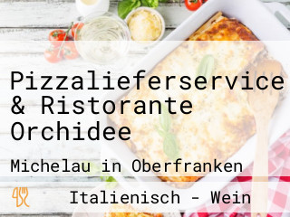 Pizzalieferservice & Ristorante Orchidee