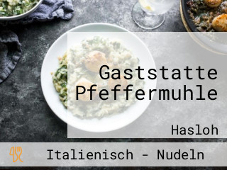 Gaststatte Pfeffermuhle