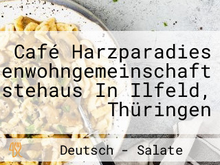 Café Harzparadies Seniorenwohngemeinschaft Und Gästehaus In Ilfeld, Thüringen