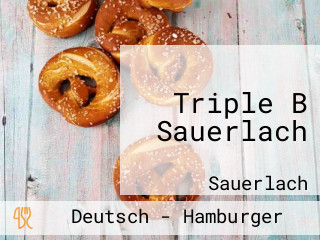 Triple B Sauerlach