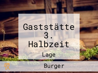 Gaststätte 3. Halbzeit