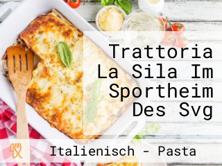 Trattoria La Sila Im Sportheim Des Svg