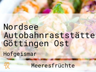 Nordsee Autobahnraststätte Göttingen Ost