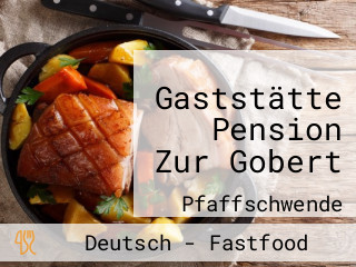 Gaststätte Pension Zur Gobert