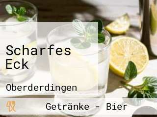 Scharfes Eck