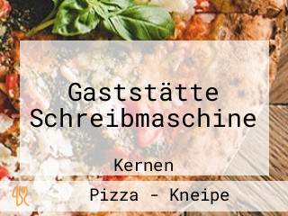 Gaststätte Schreibmaschine