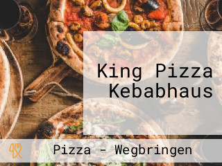 King Pizza Kebabhaus