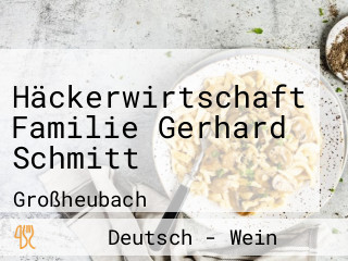 Häckerwirtschaft Familie Gerhard Schmitt