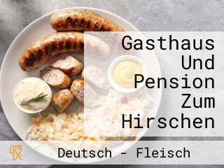 Gasthaus Und Pension Zum Hirschen