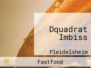 Dquadrat Imbiss