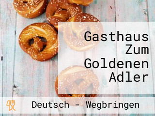 Gasthaus Zum Goldenen Adler