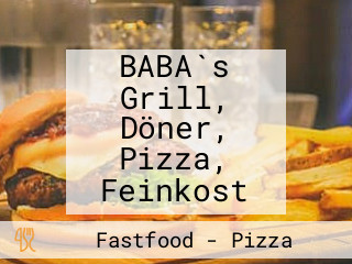 BABA`s Grill, Döner, Pizza, Feinkost