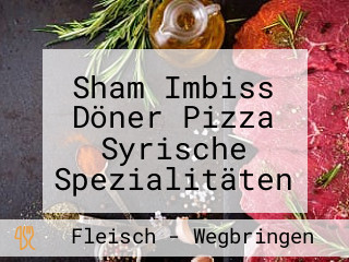 Sham Imbiss Döner Pizza Syrische Spezialitäten Feinkost In Ochsenfurt