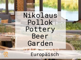 Nikolaus Pollok Pottery Beer Garden