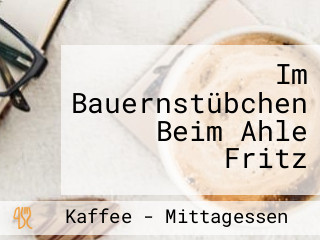 Im Bauernstübchen Beim Ahle Fritz