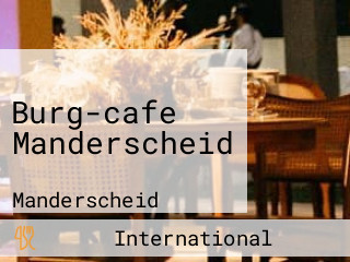 Burg-cafe Manderscheid