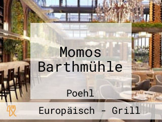 Momos Barthmühle