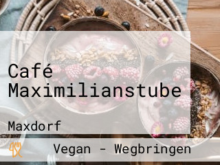 Café Maximilianstube