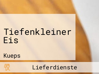 Tiefenkleiner Eis