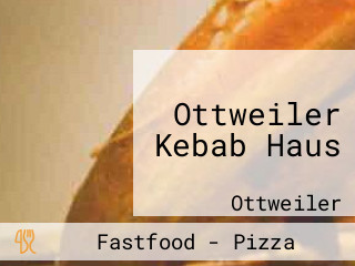 Ottweiler Kebab Haus