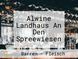 Alwine Landhaus An Den Spreewiesen