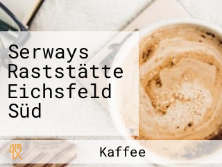 Serways Raststätte Eichsfeld Süd