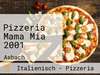 Pizzeria Mama Mia 2001