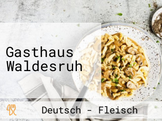 Gasthaus Waldesruh