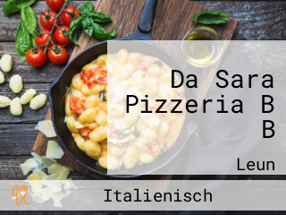 Da Sara Pizzeria B B