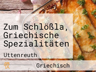 Zum Schlößla, Griechische Spezialitäten