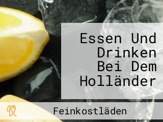 Essen Und Drinken Bei Dem Holländer