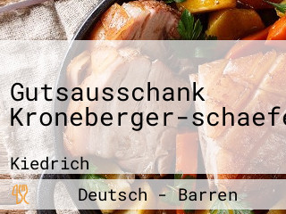 Gutsausschank Kroneberger-schaefer